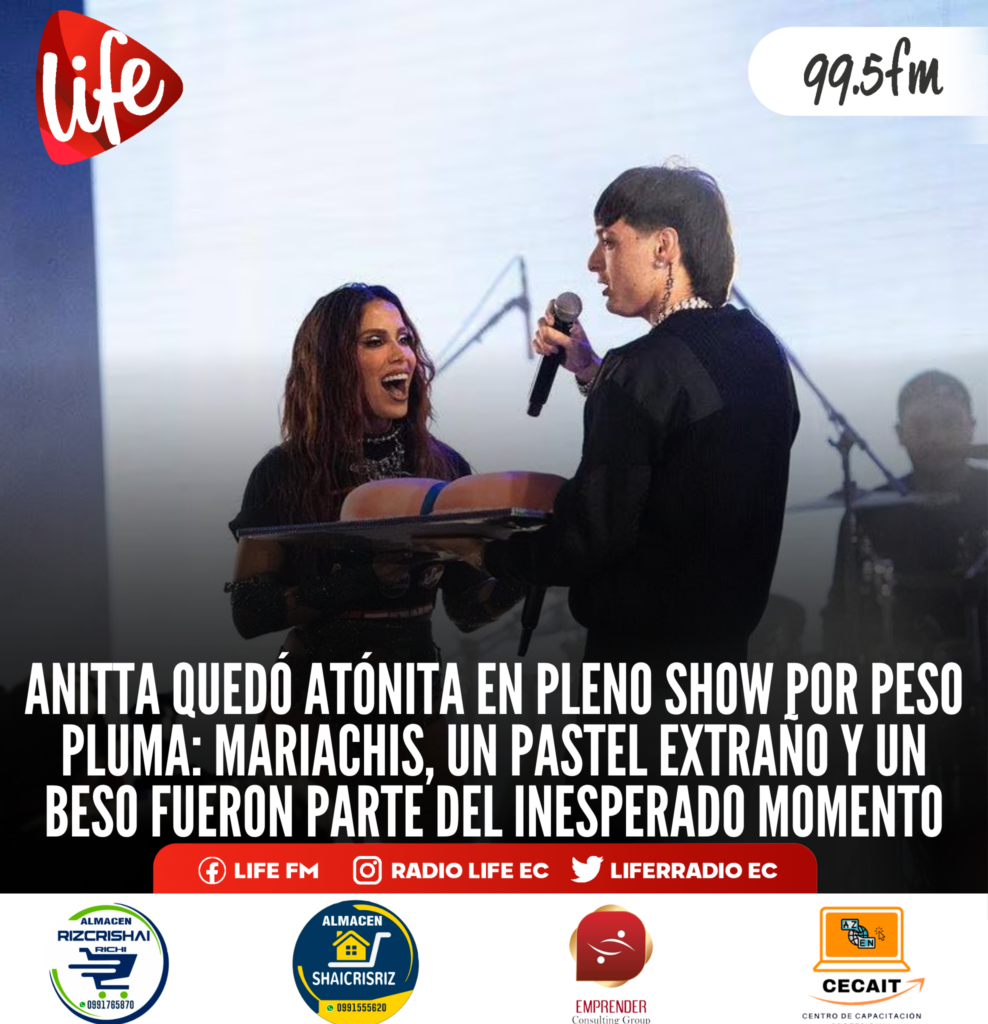 ANITTA QUEDÓ ATÓNITA EN PLENO SHOW POR PESO PLUMA: MARIACHIS, UN PASTEL  EXTRAÑO Y UN BESO FUERON PARTE DEL INESPERADO MOMENTO - LIFE FM