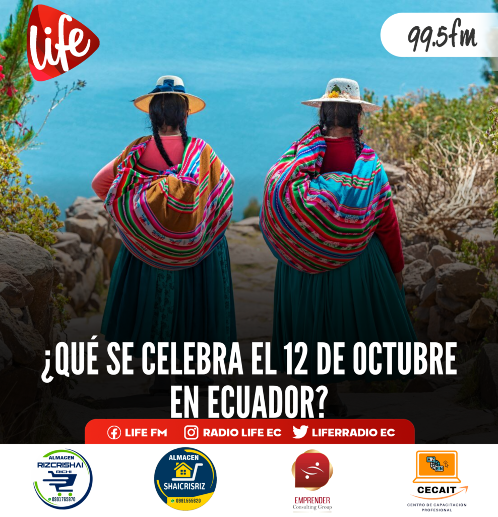 ¿Qué se celebra el 12 de octubre en Ecuador? – LIFE FM